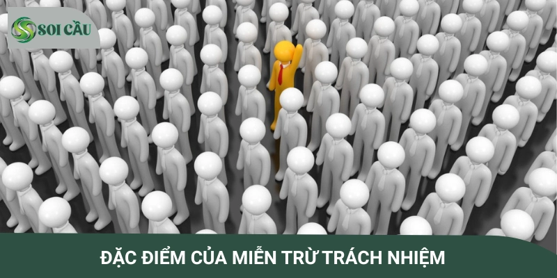 Đặc điểm chung của điều khoản miễn trừ trách nhiệm