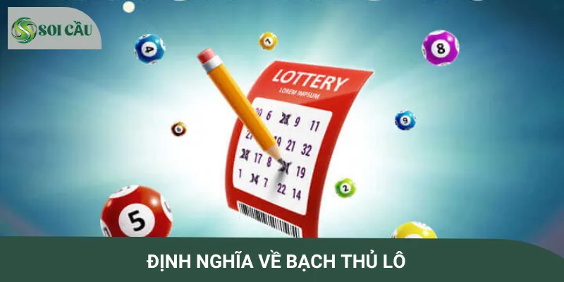Khái niệm về bạch thủ lô