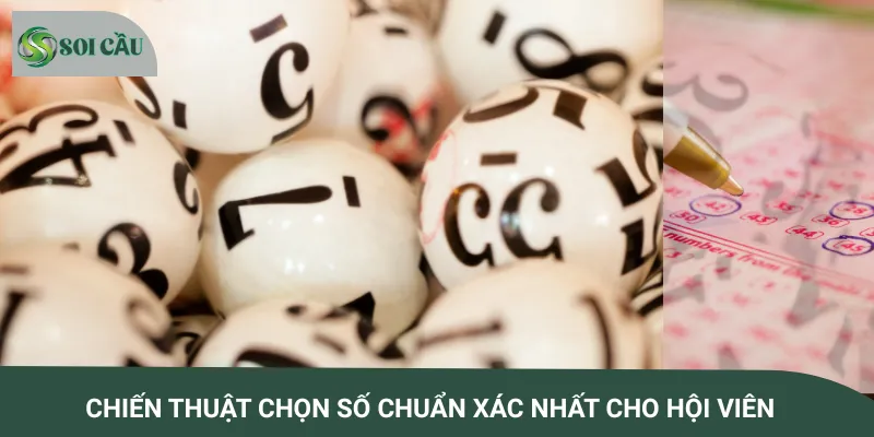 Chiến thuật chọn số chuẩn xác nhất cho hội viên
