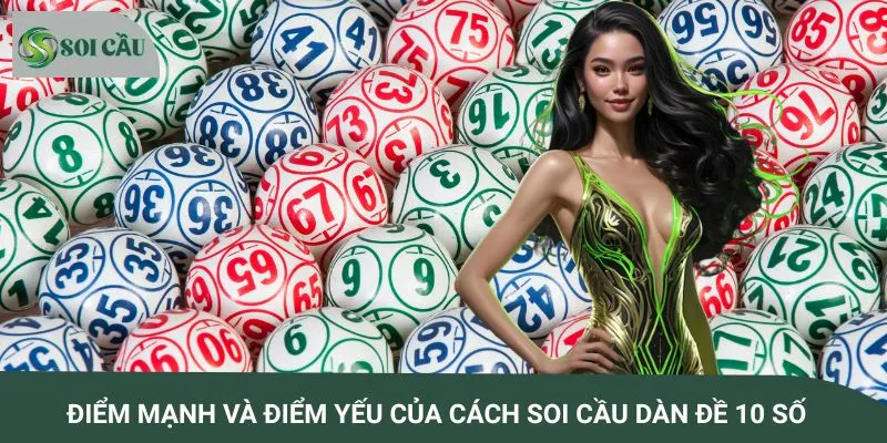 Điểm mạnh và điểm yếu của cách soi cầu dàn đề 10 số