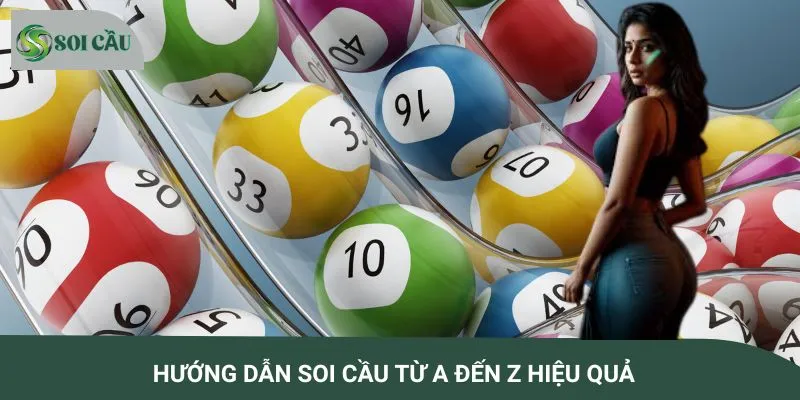 Hướng dẫn soi cầu từ A đến Z hiệu quả