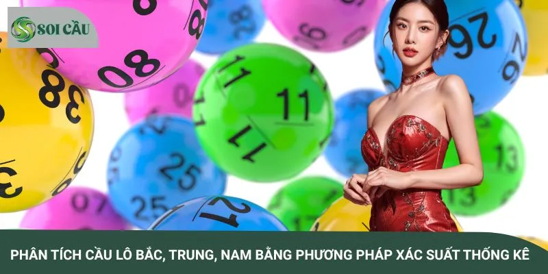 Soi cầu 3 miền bằng phương pháp xác suất thống kê