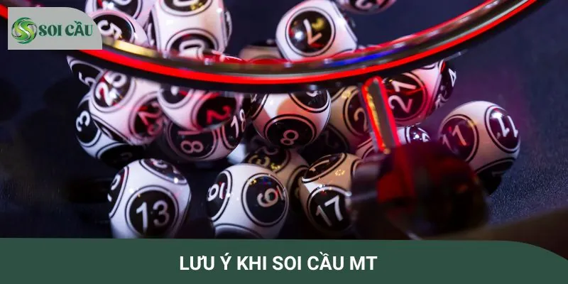 Vài điều cần cẩn trọng khi áp dụng soi cầu MT