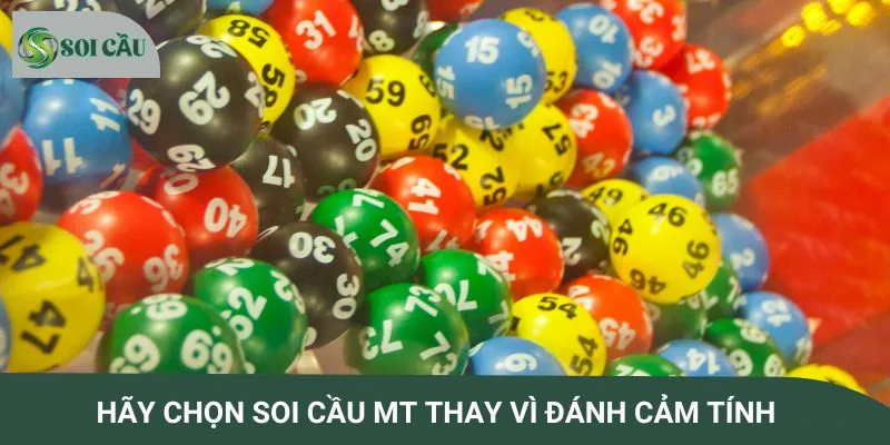 Lý do nên chọn soi cầu MT thay vì đánh cảm tính