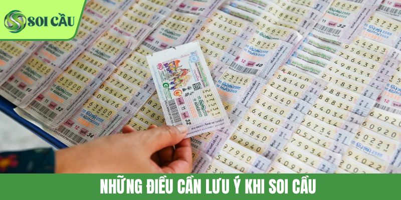 Những điều cần lưu ý khi soi cầu