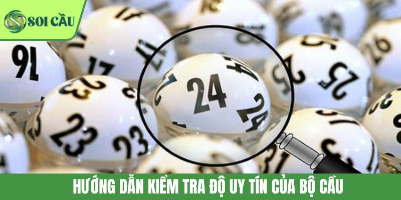 Hướng dẫn kiểm tra độ uy tín của bộ cầu