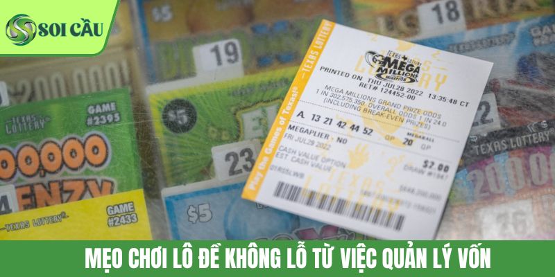 Mẹo chơi lô đề không lỗ từ việc quản lý vốn