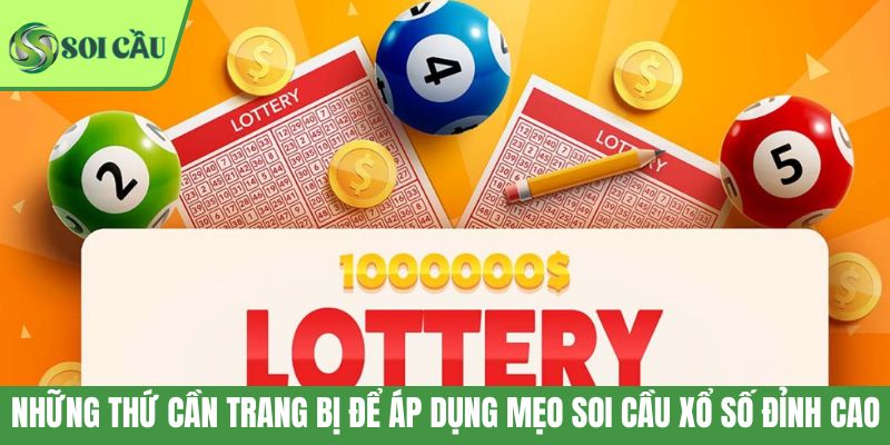 Những thứ cần trang bị để áp dụng mẹo soi cầu xổ số đỉnh cao
