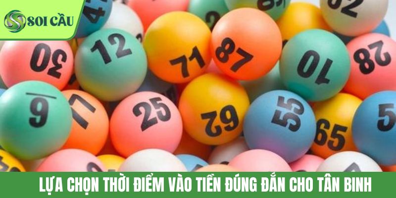 Lựa chọn thời điểm vào tiền đúng đắn cho tân binh