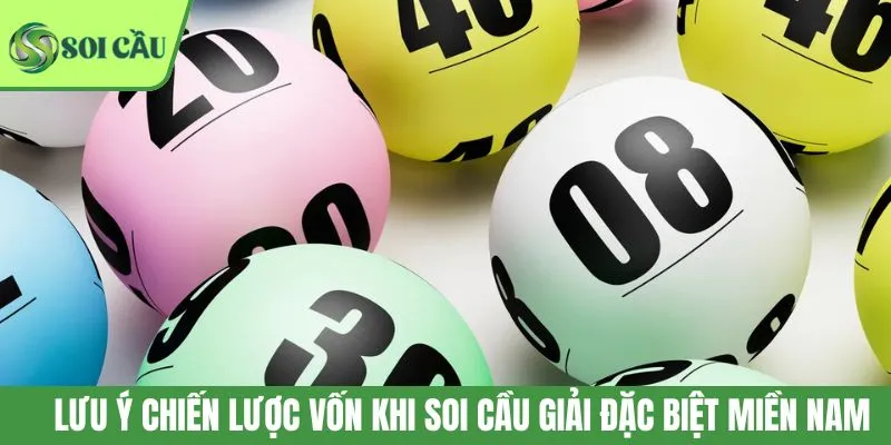 Lưu ý chiến lược vốn khi soi cầu giải đặc biệt miền Nam