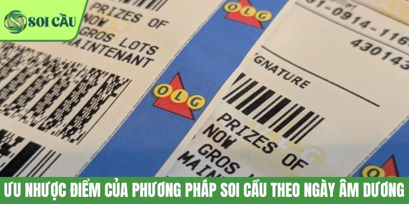 Ưu nhược điểm của phương pháp soi cầu theo ngày âm dương