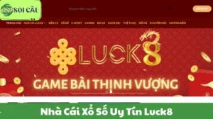 Nhà cái xổ số uy tín luck8